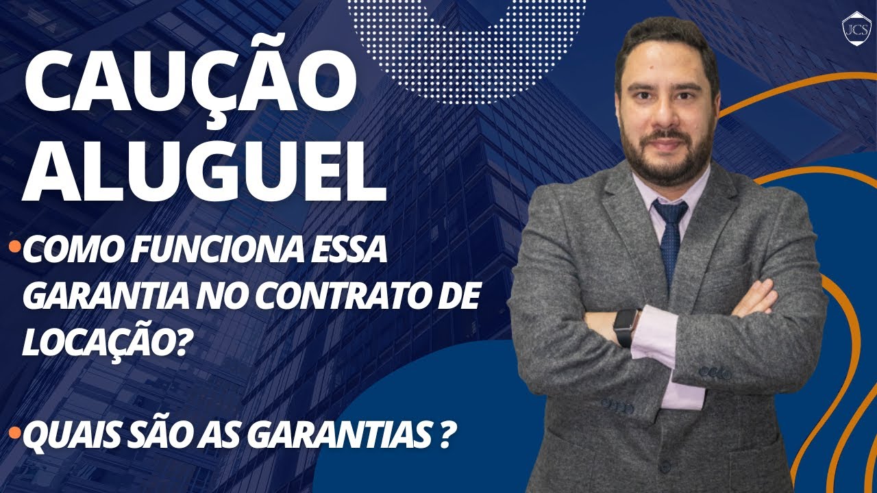 Caução aluguel: Como funciona essa garantia no contrato de Locação ...