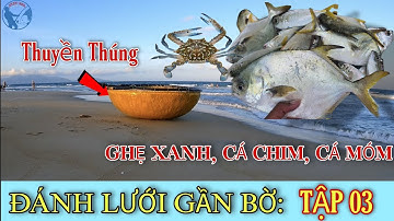 Đánh Lưới Gần Bờ Trúng Gặp Ghẹ Xanh, Cá Chim Vàng, Cá Móm Mùa Biển Động | Tiến Bens - Fishing
