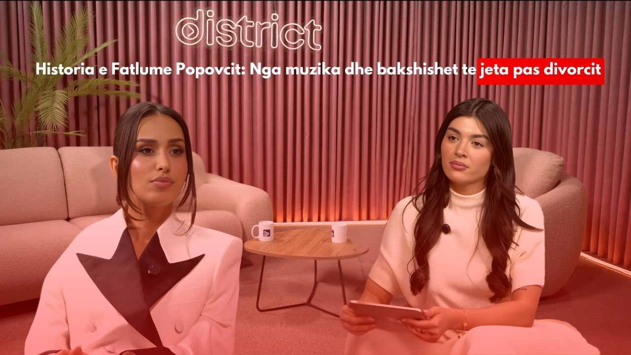 District me Lorita Ajetin - Fatlume Popovci