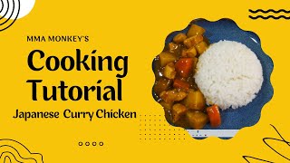 Cooking with MMA Monkey #2: Japanese Curry Chicken