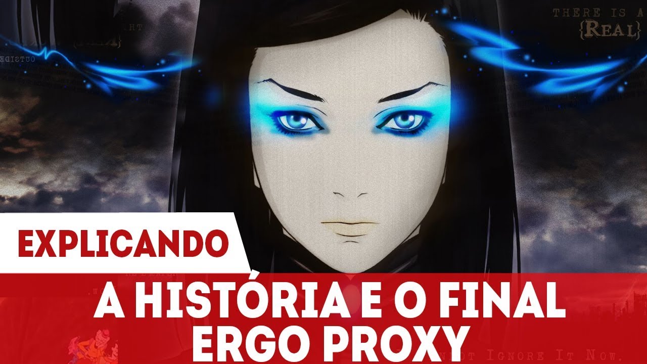 ERGO PROXY - A HISTÓRIA E O FINAL EXPLICADO DE FORMA CRONOLOGICA - ANIMES  CLÁSSICOS 