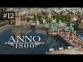 Anno 1800 - #12 Внезапная война