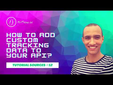HrFlow.ai Source - API - How to add custom tracking data to your API source?