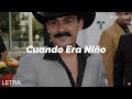 El Chapo De Sinaloa - Cuando Era Niño (LETRA)