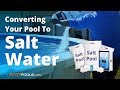 The Ultimate Guide to Converting Your Pool to a Salt Water System