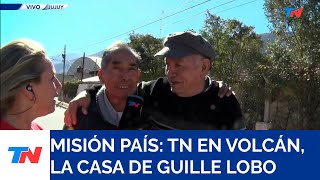 MISIÓN PAULA: TN en Volcán el pueblo de Guille Lobo