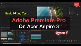 Testing Adobe Premiere Pro On Acer Aspire 3 | Ryzen 5 | Vega 8 Graphics | Hindi