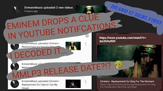 Eminem - Replacement Videos Clue DECODED!!! MMLP3 RELEASE DATE CONFIRMED??? 😍😍😍
