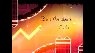 Dear Nostalgists by TriAxis 2 coins (easy demon)