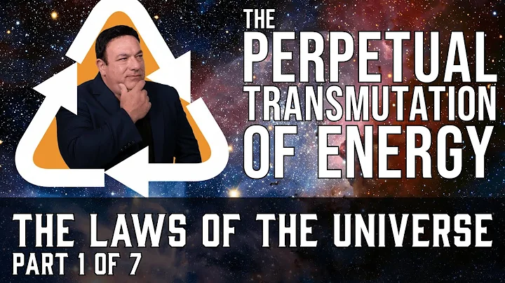 The Universal Law of Perpetual Transmutation of Energy Explained by a Universal Law Expert