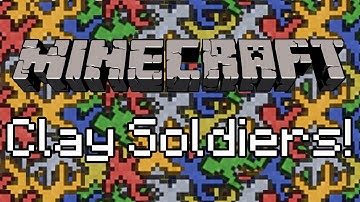 Minecraft: Clay Soldier Mod! (444 Mobs Fight)