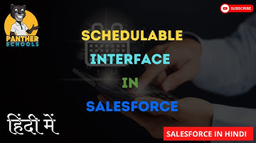 DAY42: How to Scheduled Apex in Salesforce in Hindi