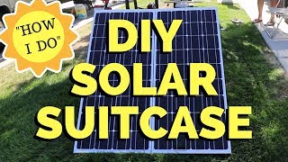 'How I Do'  DIY Solar Suitcase Build  Full Time RV Living