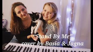 Ben E. King - "Stand By Me" cover by Basia & Jagna (Throwback Thursday!)