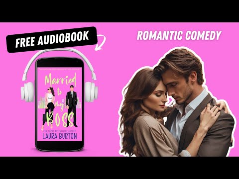 Married to My Boss | Marriage of Convenience | Enemies to Lovers Romcom | Free Full Audiobook