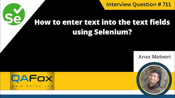 How to enter text into the text fields using Selenium (Selenium Interview Question #711)