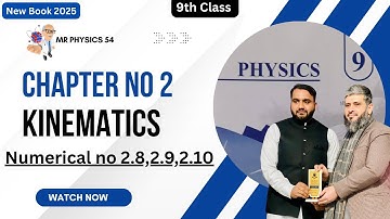 Chapter no 2 class 9th physics|| Numerical no 2.8,2.9,2.10|| class 9th physics|| New book 2025