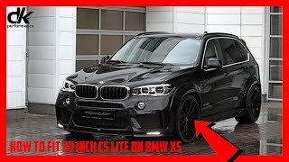 How to fit 20 inch CS Lite on BMW X5