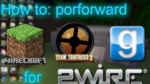 How to Port-forward Your Garry