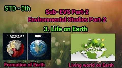 STD 5th EVS Part-2 ( environmental studies 2 ) chapter 3.Life on Earth, ५ वी परिसर अभ्यास भाग २