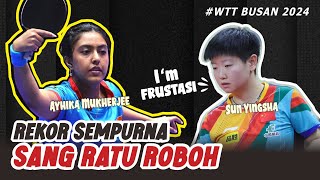 GEMPAARRR... SUN YINGSHA VS AYHIKA MUKHERJEE || WTT BUSAN 2024