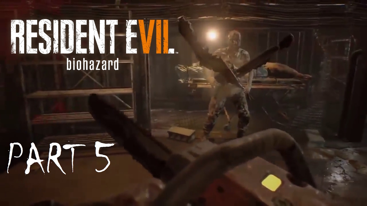 Resident Evil 7 Biohazard Playthrough Gameplay Part 5CHAINSAW MASSACRE (PS4) YouTube Resident Evil 7 Biohazard Playthrough Gameplay Part 5CHAINSAW MASSACRE (PS4) YouTube
