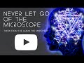 Miniature de la vidéo de la chanson Never Let Go Of The Microscope