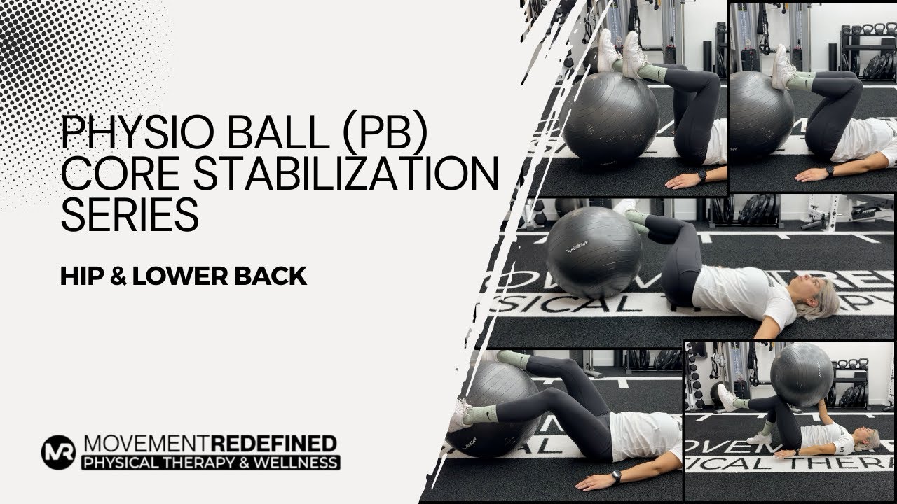 Physio Ball (PB) Core Stabilization Series