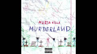 картинка: MURDA KILLA - MURDERLAND (ВЕСЬ EP / 2016)