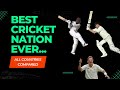 Best cricket nation ever  all countries ranked