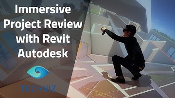 Immersive Project Review: Autodesk Revit with TechViz