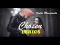 Chosen Lyrics - By Sidhu Moosewala Ft, Sunny Mallton- New Songs - New Punjabi Song 2019