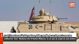 „Loviți Iranul acum!”. Sub presiune, Biden pregătește un răspuns la moartea militarilor |Libertatea