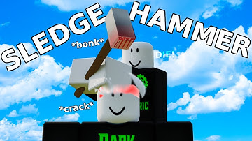 Roblox Script Showcase Episode#1843/Sledgehammer