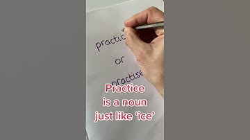 Practice or Practise - What