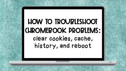 How to troubleshoot your Chromebook: clear browsing history, cookies, cache, and reboot