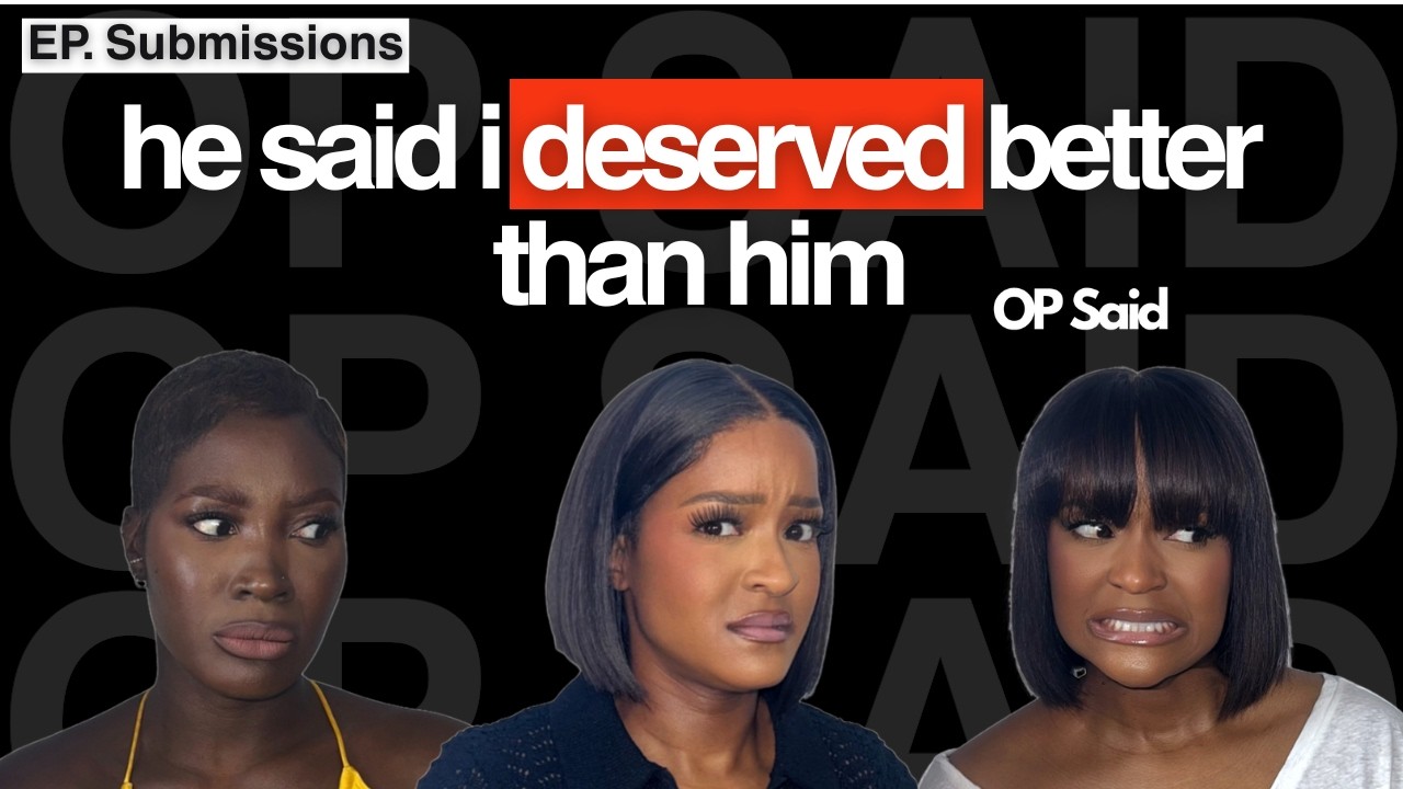 BONUS: We Broke Up Over Money… Now He’s Rich & Wants Me Back || OP Said Podcast