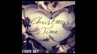 Watch Cider Sky Christmas Time video