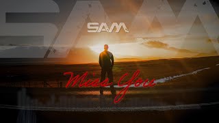 Miss You - Sam (Long Mix)