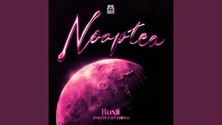 Miniatura del video "Ruxit - Noaptea"