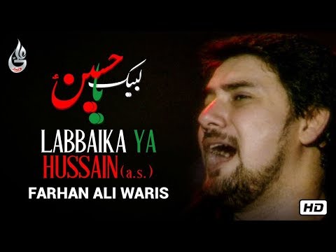 Farhan Ali Waris | Labbaika Ya Hussain | Arabic Noha | 2013