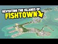 Revisiting FISHTOWN in Cities Skylines