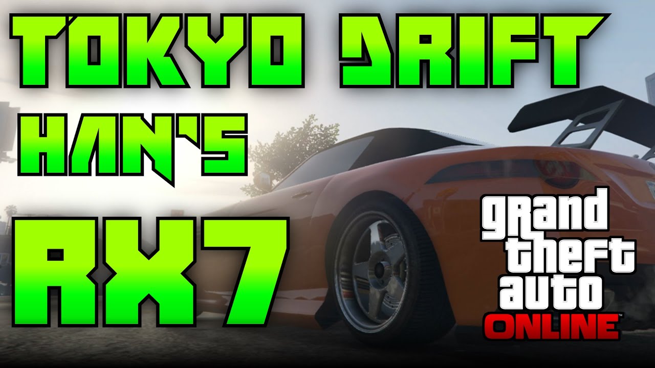 GTA 5 Online - Fast and Furious Car Build: Han's RX7 | GTA 5 Car Build ...