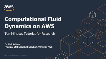 Ten Minute Tutorial for Research: Computational Fluid Dynamics on AWS | AWS Public Sector