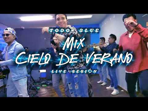 Mix Cielo de Verano (Live Session) - Todo Blue