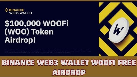 Binance Web3 Wallet || WOOFi Airdrop || Complete Missions || How to participate || Get Free WOO ||