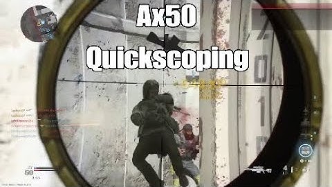 How to QUICKSCOPE with the AX-50 - Call of Duty Modern Warfare