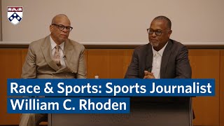Race & Sports: Sports Journalist William “Bill” Rhoden