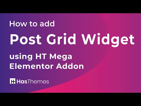 How to add Post Grid Widget using HT Mega Elementor Addon | Part 28 | Elementor Posts Widget