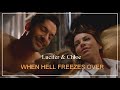 Lucifer & Chloe || "When hell freezes  over." --- Lucifer [season 1–5A]